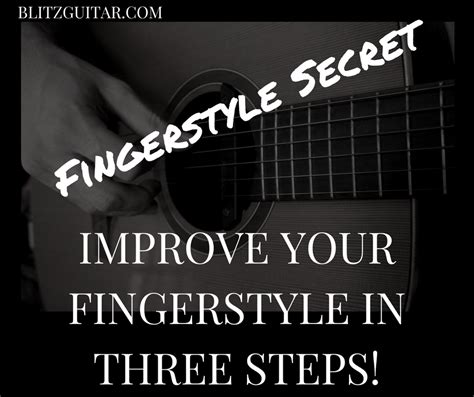 Fingerstyle Secret! Improve your Fingerstyle Technique in three steps ...