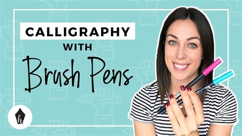 Beginners Guide To Using Brush Pens for Modern Calligraphy - The Happy ...