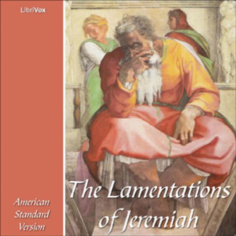 The Lamentations of Jeremiah : American Standard Version : Free Download, Borrow, and Streaming ...