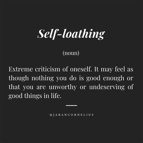 Self-loathing definition Not Good Enough, Definitions, Nouns, Life Is Good, Extreme, Self ...