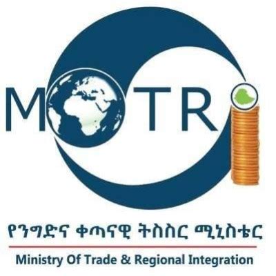 Ministry of Trade and Regional Integration — Government Body from Ethiopia — Public ...