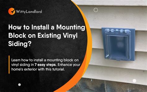 How to Install a Mounting Block on Existing Vinyl Siding? (7 Easy Steps)