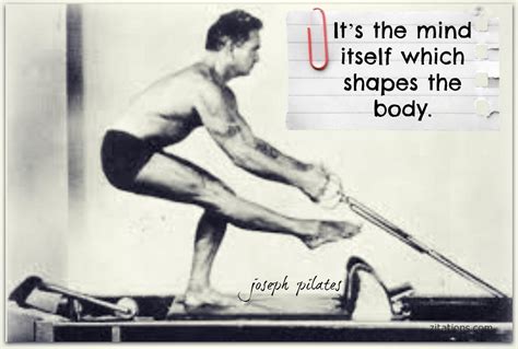 Joseph Pilates Quotes - Top 10 Best - SUPER Inspiring!