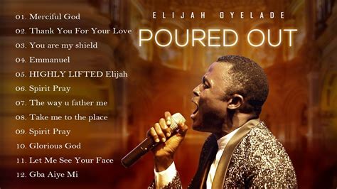 Elijah Oyelade - Best Playlist Of Gospel Songs 2020 - Good anointing song in the morning - YouTube