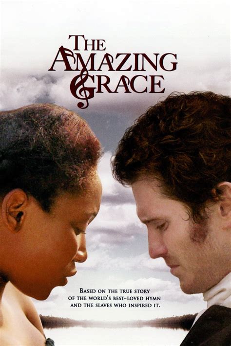 The Amazing Grace (2006) - Rotten Tomatoes