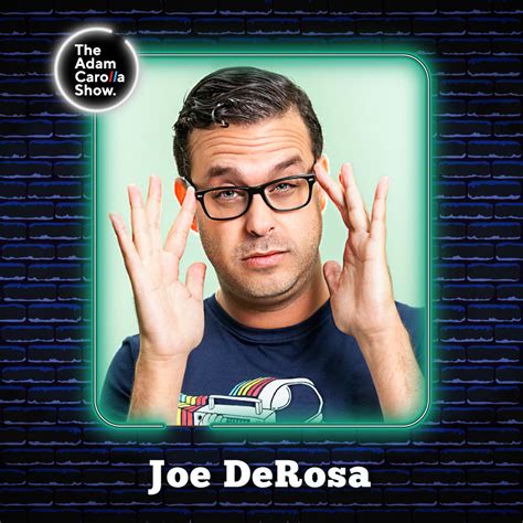 The Adam Carolla Show - A Free Daily Comedy Podcast from Adam Carolla | Joe DeRosa