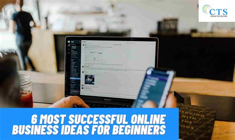 6 Most Successful Online Business Ideas for Beginners