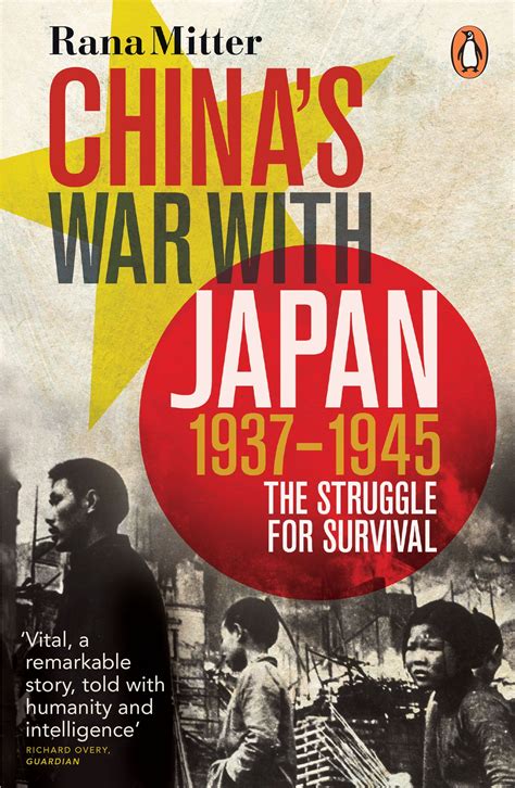 China's War with Japan, 1937-1945 by Rana Mitter - Penguin Books New ...