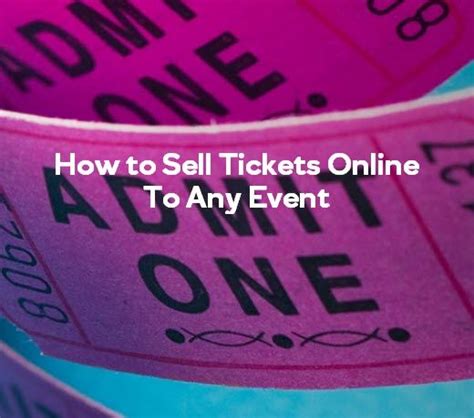 Selling Tickets Online | Sell tickets online, Online tickets, Things to ...