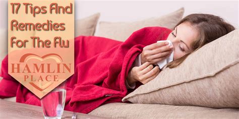 17 Tips And Remedies For The Flu - Hamlin Place