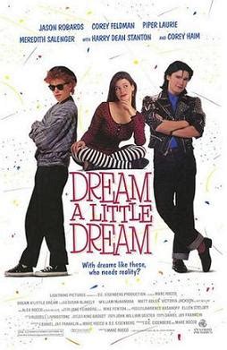 Dream a Little Dream (film) - Wikipedia