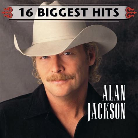 Alan Jackson albums [Music World]