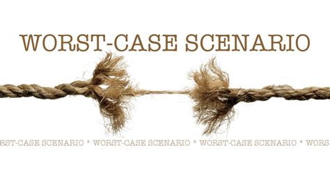 Bring the Kingdom....: Worst Case Scenario