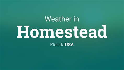 Weather for Homestead, Florida, USA