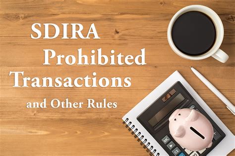 Self Directed IRA Prohibited Transactions & Other Rules Investors Should Know