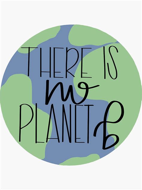 "There is no planet b sticker" Sticker for Sale by katiedee | Redbubble