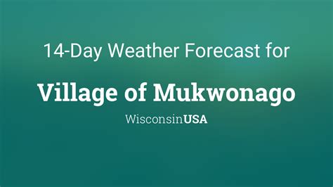 Village of Mukwonago, Wisconsin, USA 14 day weather forecast