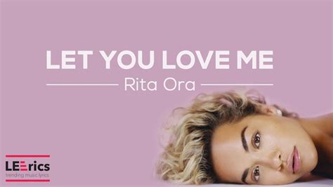 Rita Ora - Let You Love Me (Lyrics) - YouTube