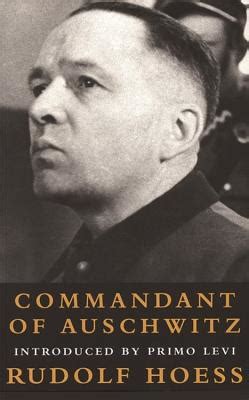 Commandant at Auschwitz: The Autobiographys of Rudolf Hoess by Rudolf ...