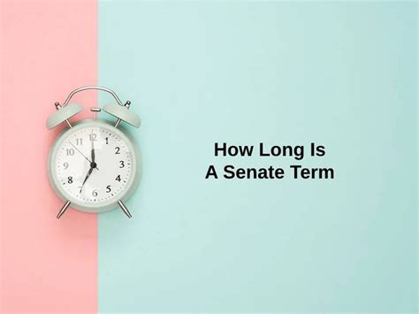 How Long Is A Senate Term (And Why)?