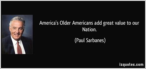 Paul Sarbanes's quotes, famous and not much - Sualci Quotes 2019