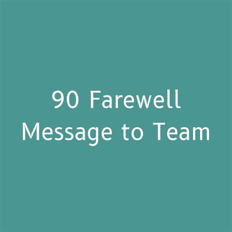 90 Farewell Message to Team: Saying Goodbye - GoodTimesBuzz