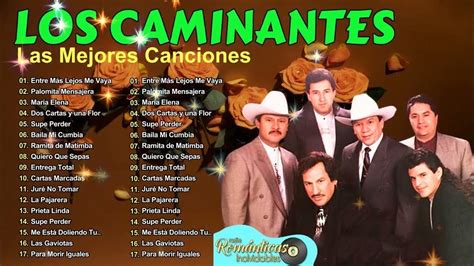 CANCIONES ROMANTICAS PARA EL ALMA LOS CAMINANTES MIX DE SUS MEJORES BOLEROS - YouTube