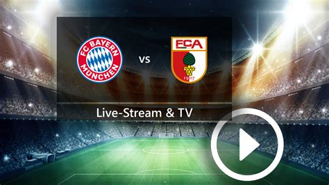 FC Bayern Munich vs. FC Augsburg: This is how you follow the Bundesliga live and on TV ...