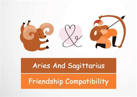 Aries And Sagittarius Friendship Compatibility - Revive Zone