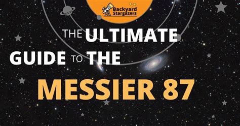 Messier 87 Galaxy Facts - The Ultimate Guide To The Messier 87 Galaxy