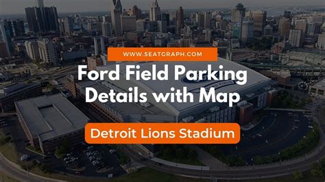 Ford Field Parking: Your Ultimate Guide to Detroit Lions Parking - SeatGraph