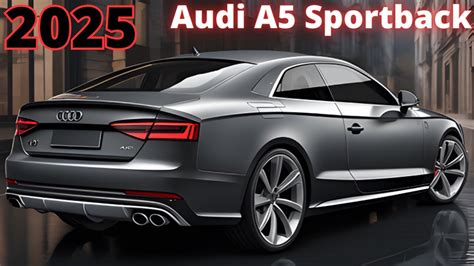 2025 audi a5 sportback - NEW Information Interior and Exterior Details ...