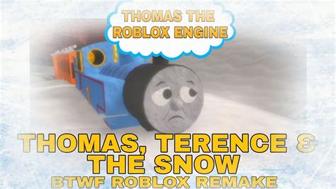 THOMAS, TERENCE & THE SNOW (BTWF Roblox Remake) - YouTube