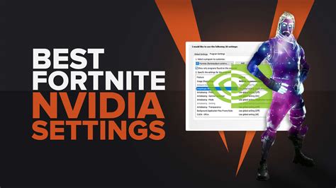 The Most Optimal NVIDIA Settings For Fortnite