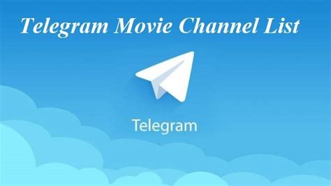 12 Best Telegram Channels For Movies 2021-Latest Movie Download Links