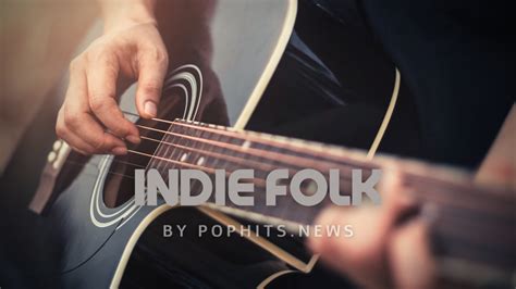 Fabulous Indie Folk Artists You Need To Hear From Around The World ...