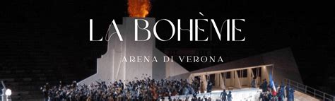 Official Tickets La Boheme Opera Verona - Arena di Verona 2024