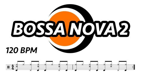 Bossa Nova Drum Loop 2 (120 bpm) - Drum Groove - Drum Beat - Drum Track - Metronome 120 bpm ...