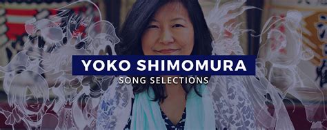 Yoko Shimomura Song Selections | Yatta-Tachi