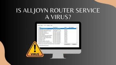 What is the Alljoyn Router Service & How to Remove It?