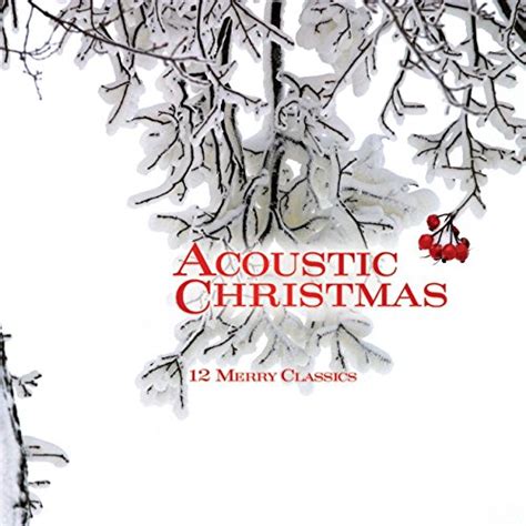 Play Acoustic Christmas by VARIOUS ARTISTS on Amazon Music