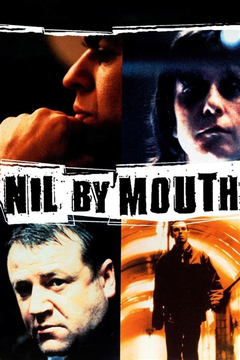 Nil by Mouth (1997) - Posters — The Movie Database (TMDB)