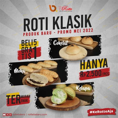 Promo Mei 2022 : Beli 5 Gratis 1 All Varian Roti Klasik – Rotte Bakery