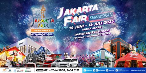 JAKARTA FAIR KEMAYORAN 2023 - JAKARTA INTERNATIONAL EXPO