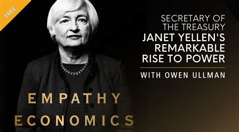 Empathy Economics: Janet Yellen’s Remarkable Rise to Power | American ...