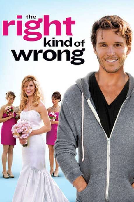 ‎The Right Kind of Wrong (2013) directed by Jeremiah S. Chechik • Reviews, film + cast • Letterboxd