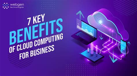 7 Key Benefits of Cloud Computing for Business