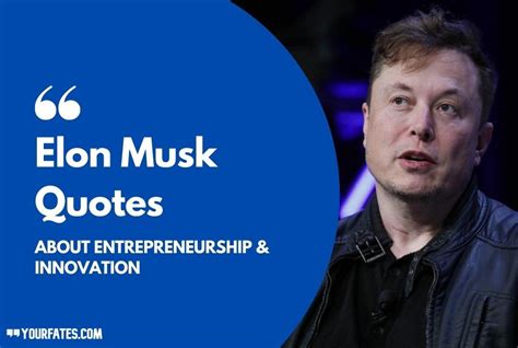 35 Best Elon Musk Quotes about Entrepreneurship & Innovation