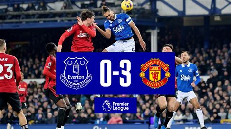 PREMIER LEAGUE HIGHLIGHTS: EVERTON 0-3 MANCHESTER UNITED - YouTube