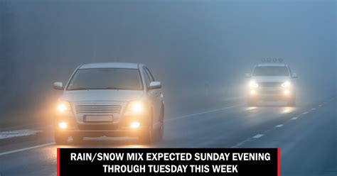 Rain/snow mix expected Sunday evening through Tuesday this week ...